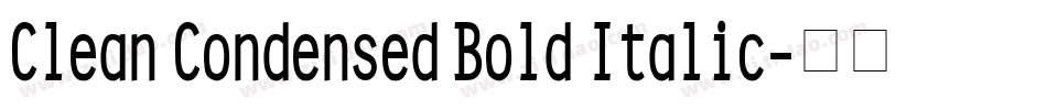 Clean Condensed Bold Italic字体转换